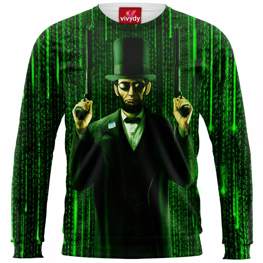 Abe Lincoln Reloaded Sweatshirt